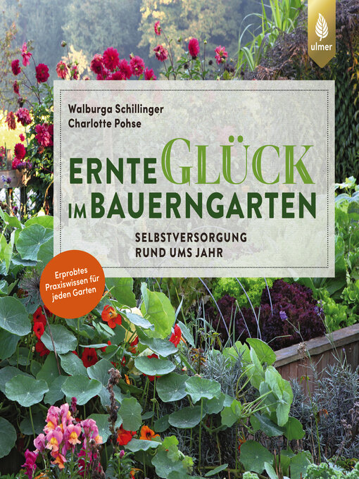 Titeldetails für Ernteglück im Bauerngarten nach Walburga Schillinger - Verfügbar